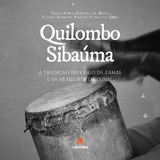 Quilombo Sibaúma: a tradição do coco de Zambê e os herdeiros de Zumbi